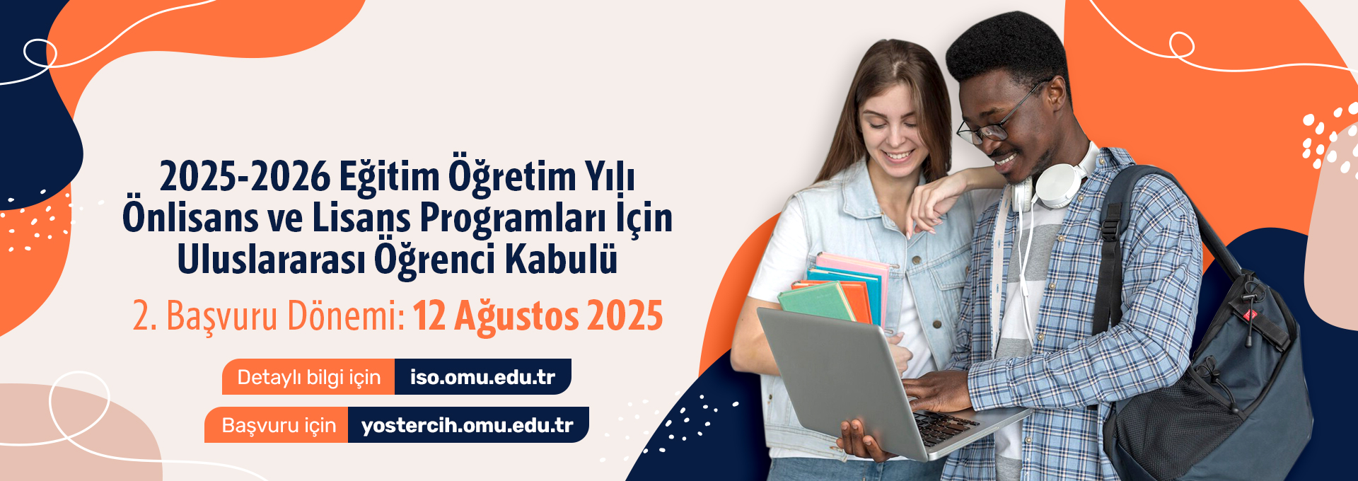 2025 - 2026 Eğitim Öğretim Yılı Önlisans ve Lisans Programları İçin Uluslararası Öğrenci Kabulü 2. Başvuru Dönemi 12 Ağustos 2025'te Başlıyor!