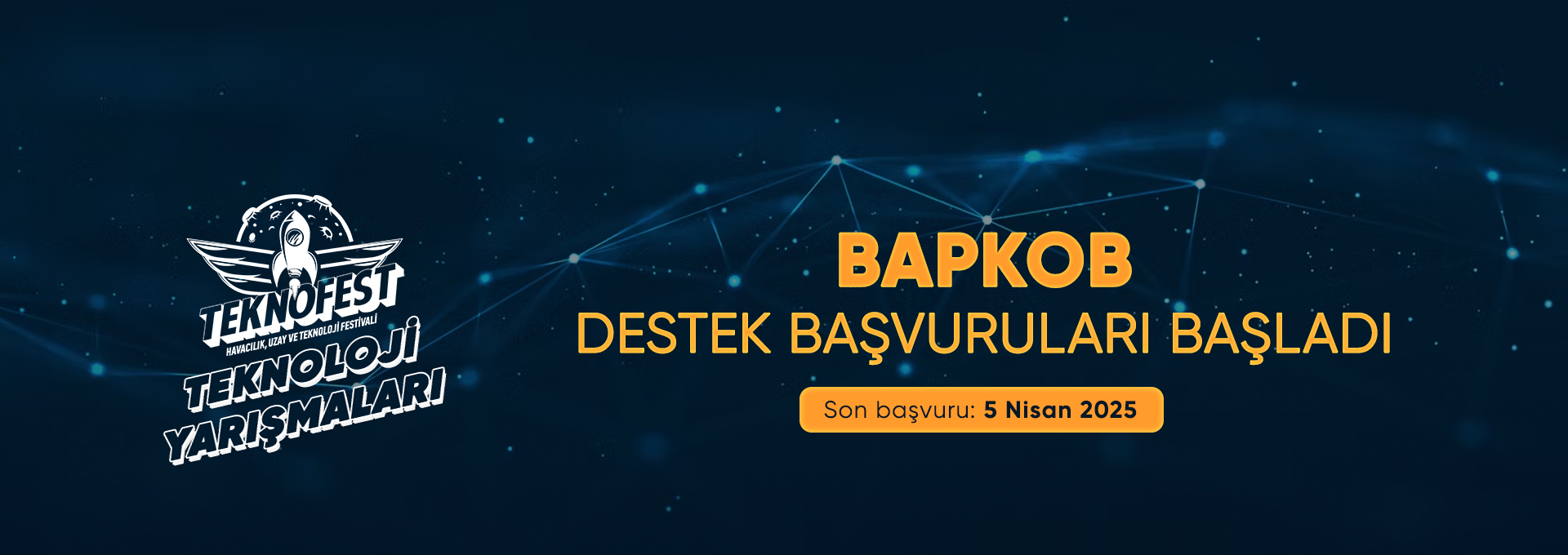 2025 Yılı TEKNOFEST Teknoloji Yarışmaları Kapsamında BAPKOB Tarafından Destek Başvuruları Başladı