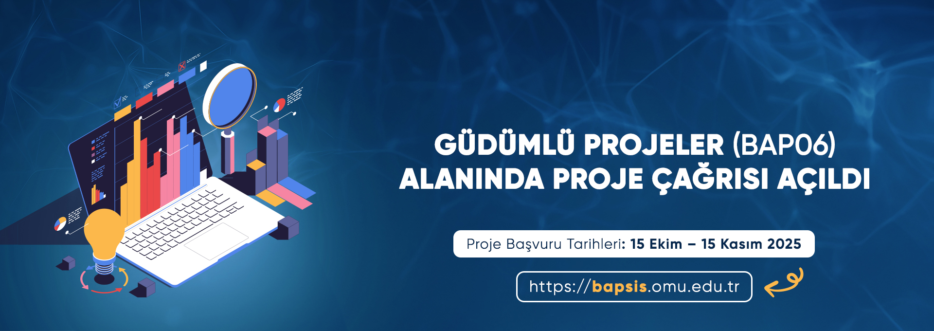 Güdümlü Projeler (BAP06) alanında proje çağrısı açıldı