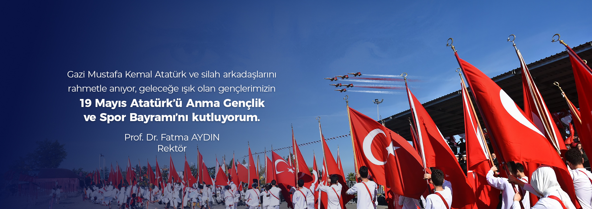 19 Mayıs Atatürk'ü Anma Gençlik ve Spor Bayramımız Kutlu Olsun