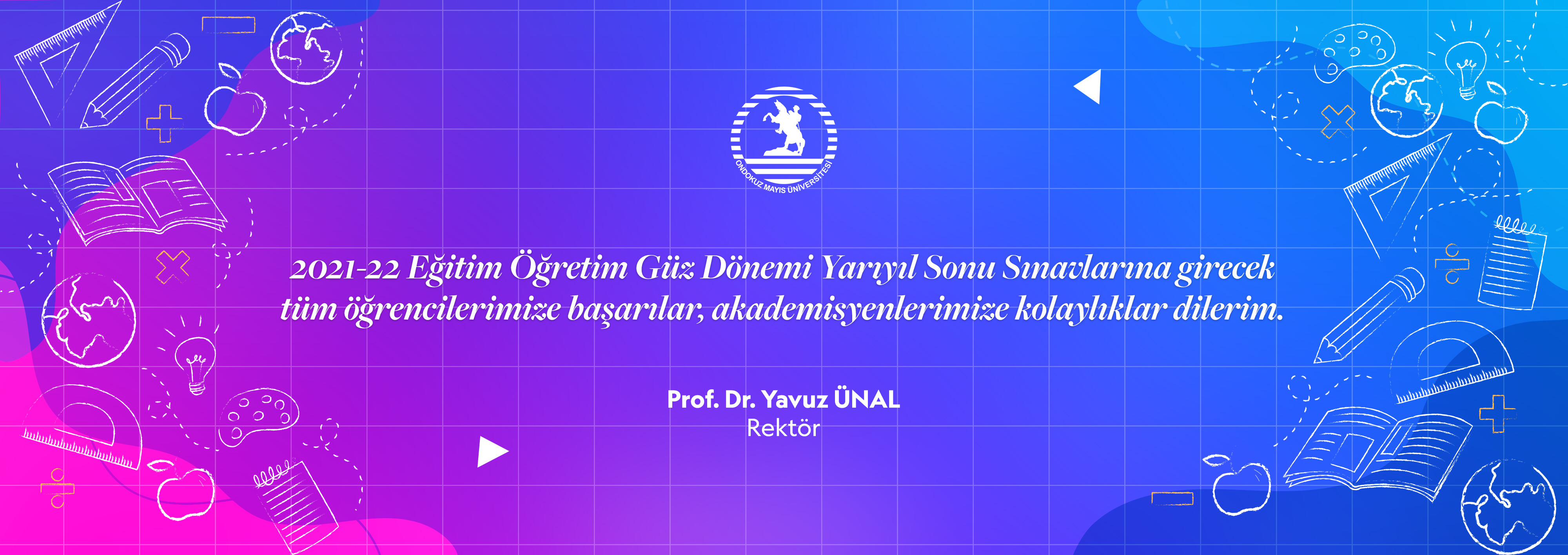 Rektör Prof. Dr. Yavuz Ünal: 
