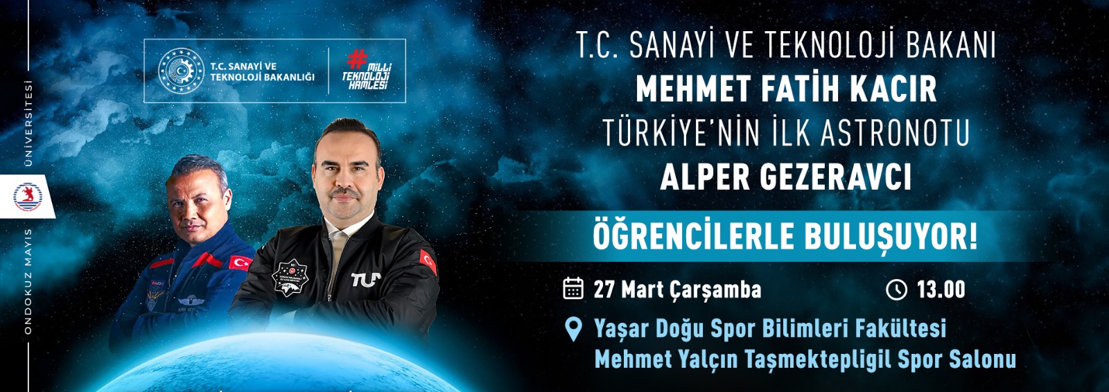 Türkiye’nin İlk Astronotu Sayın Alper Gezeravcı OMÜ'de