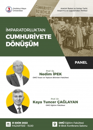 https://www.omu.edu.tr/sites/default/files/styles/etkinlik-afis/public/imparatorluktan-cumhuriyete-donusum-afis2022.jpg?itok=A3c03U-B