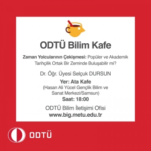 https://www.omu.edu.tr/sites/default/files/styles/etkinlik-afis/public/kurumdisietkinlikler/zaman-yolculuklarinin-cekismesi-populer-ve-akademik-tarihcilik-ortak-bir-zeminde-bulusabilir-mi/odtu.jpg?itok=xvjvdtT-