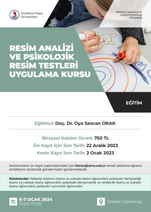 https://www.omu.edu.tr/sites/default/files/styles/etkinlik-afis/public/resim-analizi-ve-psikolojik-resim-testleri-uygulama-kursu-afis-2023_1.jpg?itok=JzS0n3q5