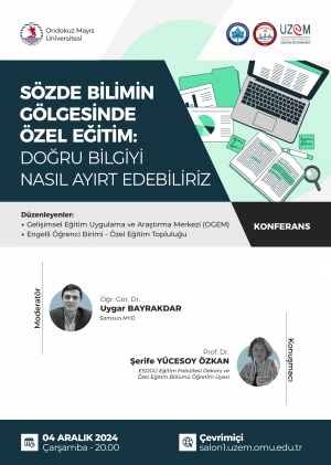 https://www.omu.edu.tr/sites/default/files/styles/etkinlik-afis/public/sozdebilimingolgesindeozelegitim-afis2024_0.jpg?itok=Zhk7sZnl