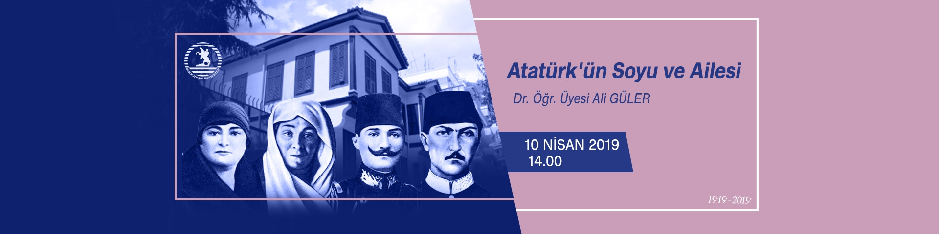 ataturk un soyu ve ailesi konferansi