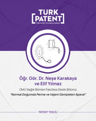 “Normal Doğumda Perine ve Vajeni Genişleten Aparat” Patenti Tescillendi