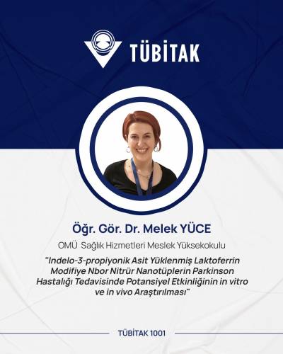 Öğr. Gör. Dr. Melek Yüce’nin Parkinson Araştırmasına TÜBİTAK Desteği